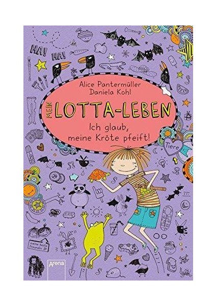 Mein Lotta-Leben 5: Ich Glaub, Meine Kröte Pfeift