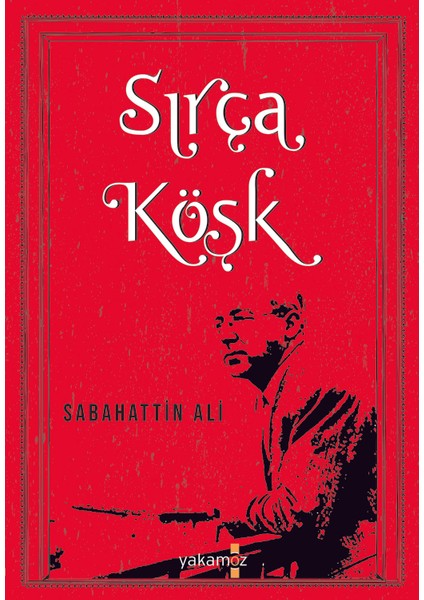 Sırça Köşk - Sabahattin Ali