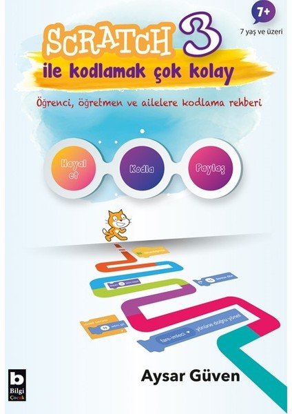 Scratch 3 İle Kodlamak Çok Kolay