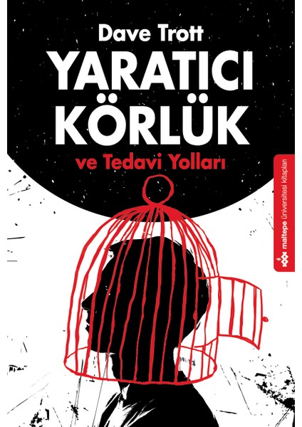 Yaratıcı Körlük ve Tedavi Yolları - Dave Trott