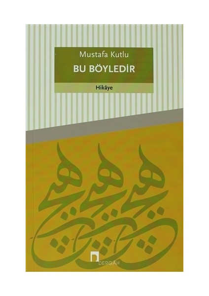 Bu Böyledir - Mustafa Kutlu