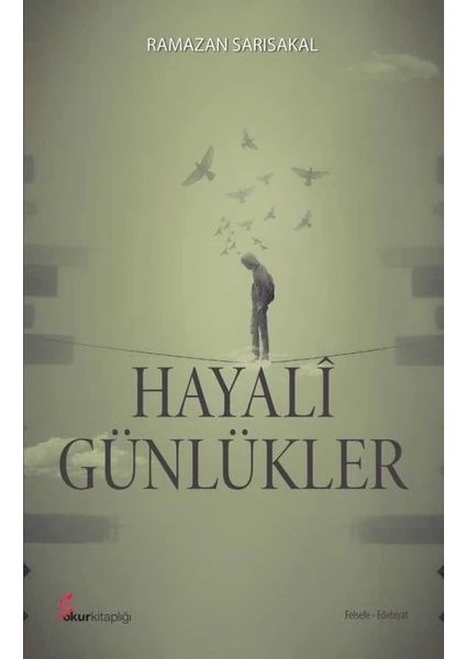 Hayali Günlükler - Ramazan Sarısakal