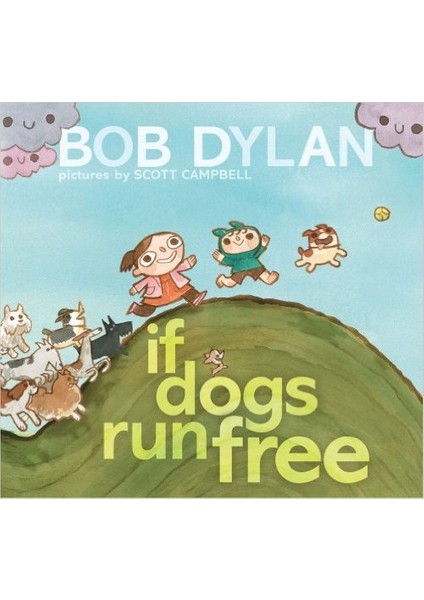 If Dogs Run Free