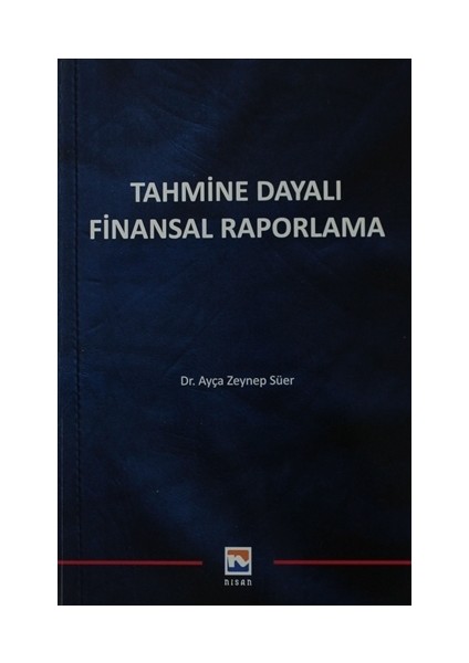 Tahmine Dayalı Finansal Raporlama