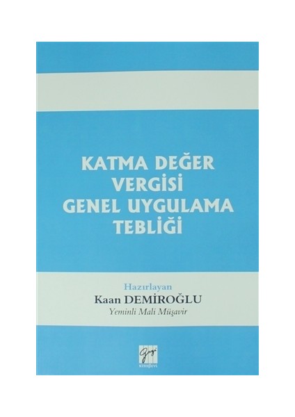 Katma Değer Vergisi Genel Uygulama Tebliği