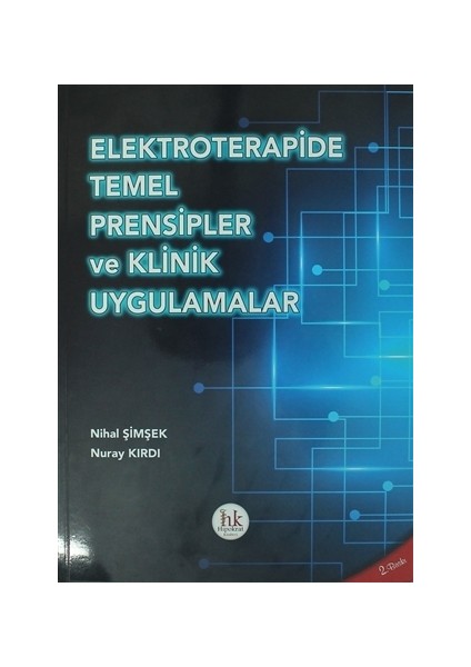 Elektroterapide Temel Prensipler ve Klinik Uygulamalar