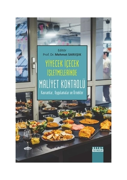 Yiyecek İçecek İşletmelerinde Maliyet Kontrolü