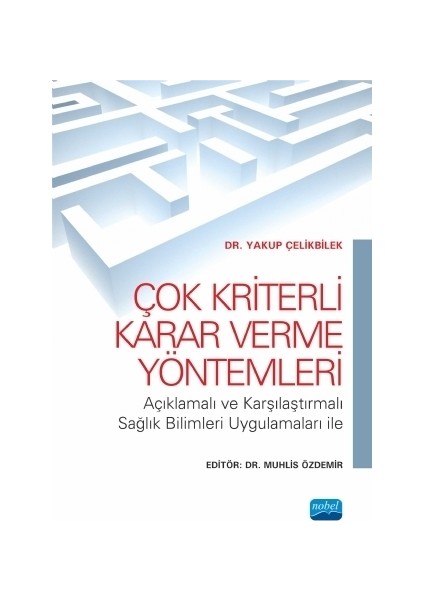 Çok Kriterli Karar Verme Yöntemleri