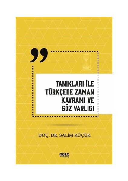 Tanıkları İle Türkçede Zaman Kavramı ve Söz Varlığı