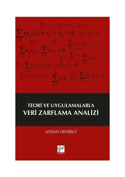 Teori ve Uygulamalarla Veri Zarflama Analizi