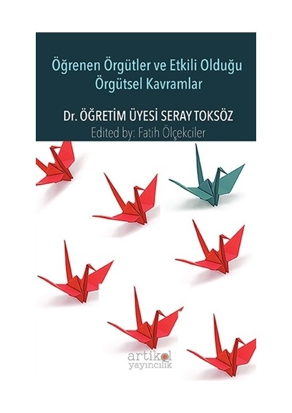 Öğrenen Örgütler ve Etkili Olduğu Örgütsel Kavramlar