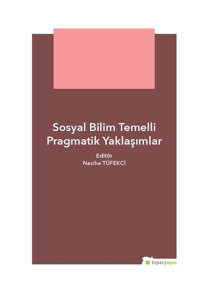Sosyal Bilim Temelli Pragmatik Yaklaşımlar