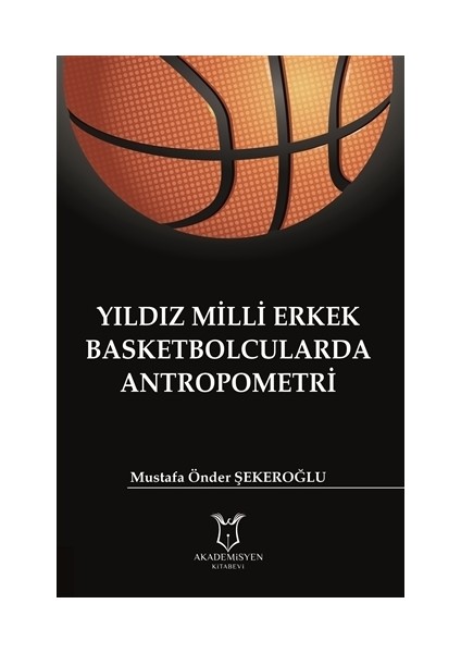 Yıldız Milli Erkek Basketbolcularda Antropometri