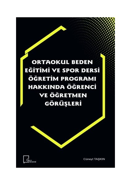 Ortaokul Beden Eğitimi ve Spor Dersi Öğretim Programı Hakkında Öğrenci ve Öğretmen Görüşleri