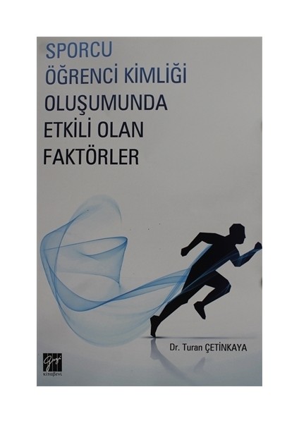 Sporcu Kimliği Oluşumunda Etkili Olan Faktörler