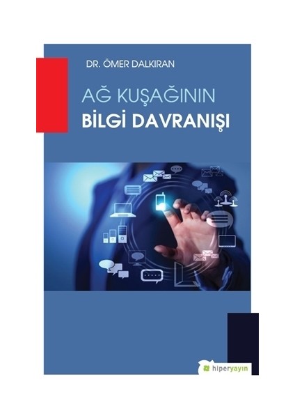 Ağ Kuşağının Bilgi Davranışı