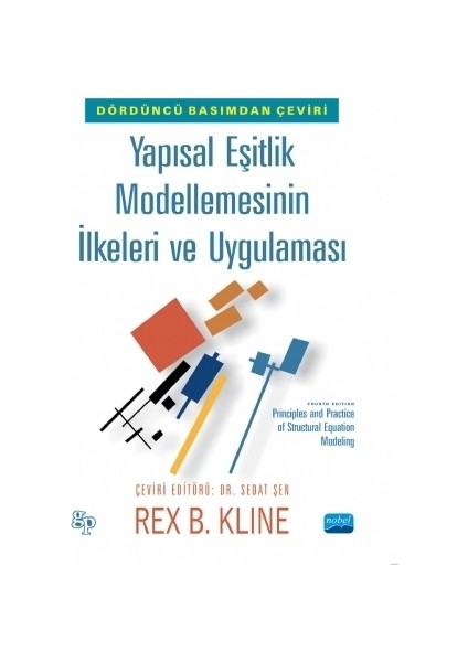 Yapısal Eşitlik Modellemesinin İlkeleri ve Uygulaması