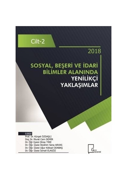 Sosyal Beşeri ve İdari Bilimler Alanında Yenilikçi Yaklaşımlar Cilt 2