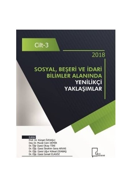 Sosyal Beşeri ve İdari Bilimler Alanında Yenilikçi Yaklaşımlar Cilt 3