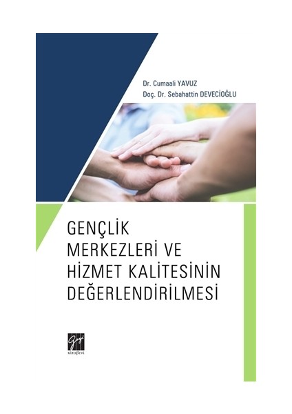 Gençlik Merkezleri ve Hizmet Kalitesinin Değerlendirilmesi