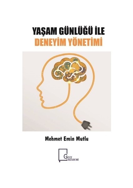 Yaşam Günlüğü ile Deneyim Yönetimi