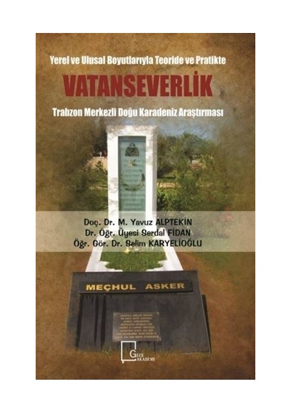 Yerel ve Ulusal Boyutlarıyla Teoride ve Pratikte Vatanseverlik