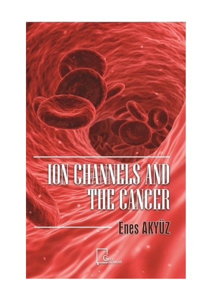 Ion Channels And The Cancer