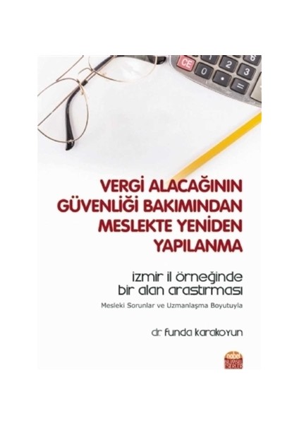 Vergi Alacağının Güvenliği Bakımından Meslekte Yeniden Yapılanma