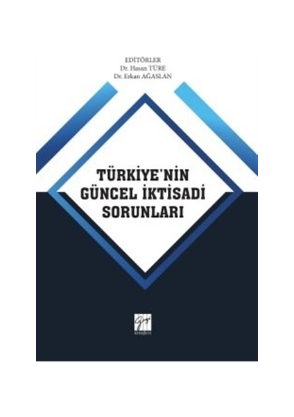 Türkiye'nin Güncel İktisadi Sorunları