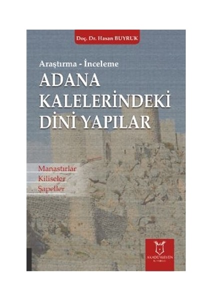 Adana Kaleleri̇ndeki̇ Di̇ni̇ Yapılar