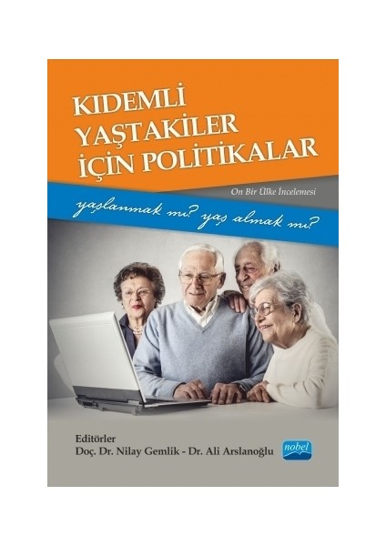 Kıdemli Yaştakiler İçin Politikalar