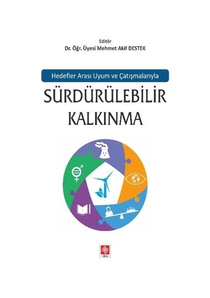 Hedefler Arası Uyum ve Çatışmalarıyla Sürdürülebilir Kalkınma