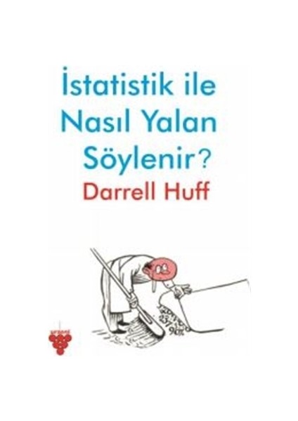 İstatistik ile Nasıl Yalan Söylenir?