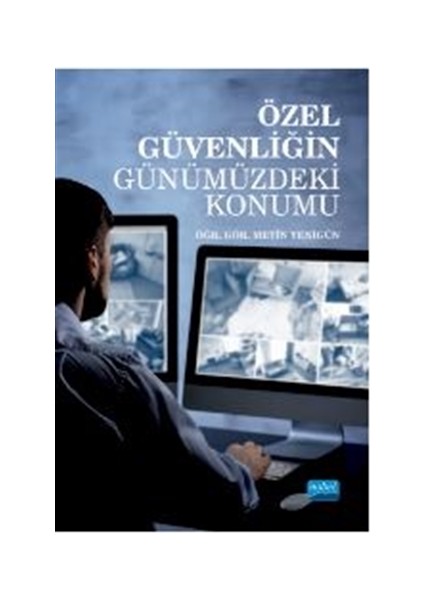 Özel Güvenliğin Günümüzdeki Konumu