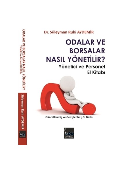 Odalar ve Borsalar Nasıl Yönetilir?