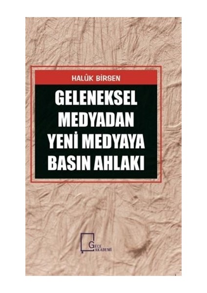 Medyadan Yeni Medyaya Basın Ahlakı