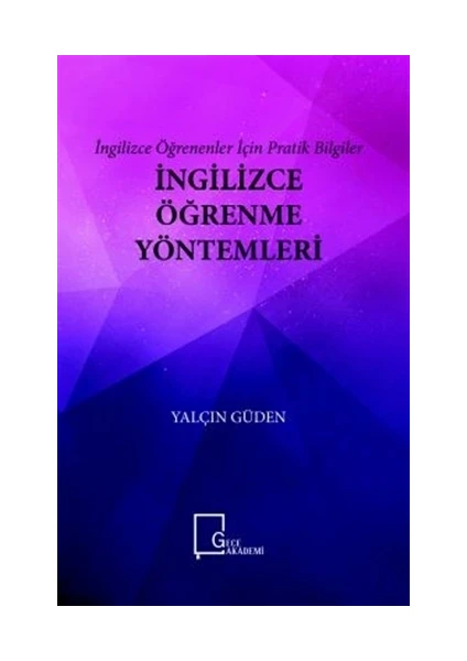 İngilizce Öğrenme Yöntemleri -  İngilizce Öğrenenler İçin Pratik Bilgiler