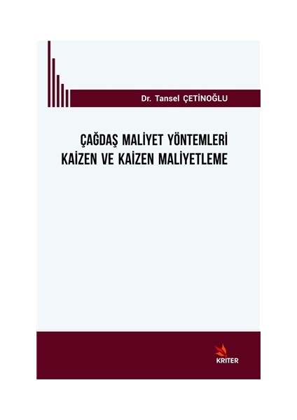 Çağdaş Mali̇yet Yöntemleri̇ Kai̇zen ve Kai̇zen Mali̇yetleme