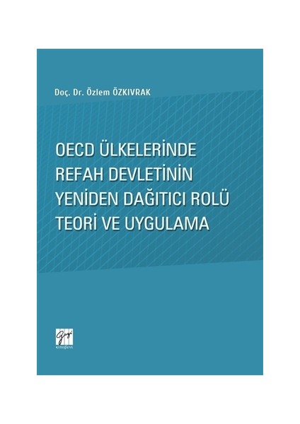 OECD Ülkelerinde Refah Devletinin Yeniden Dağıtıcı Rolü Teori ve Uygulama