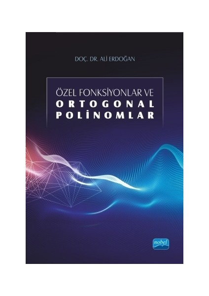 Özel Fonksiyonlar ve Ortogonal Polinomlar