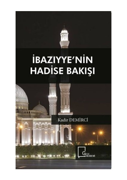 İbazıyye’nin Hadise Bakışı