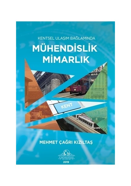 Kentsel Ulaşım Bağlamında Mühendislik Mimarlık