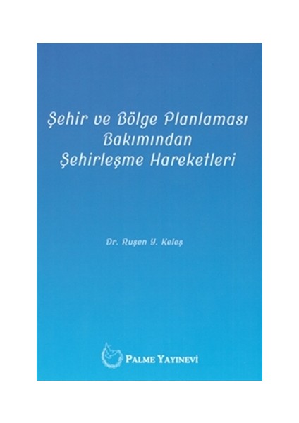 Şehir ve Bölge Planlaması Bakımından Şehirleşme Hareketleri