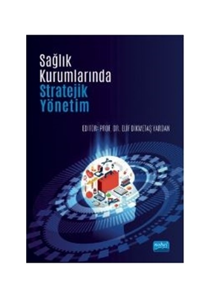 Sağlık Kurumlarında Stratejik Yönetim