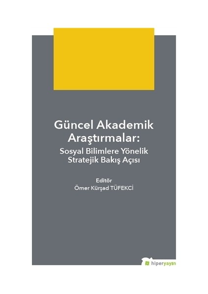Güncel Akademik Araştırmalar