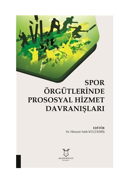 Spor Örgütlerinde Prososyal Hizmet Davranışları