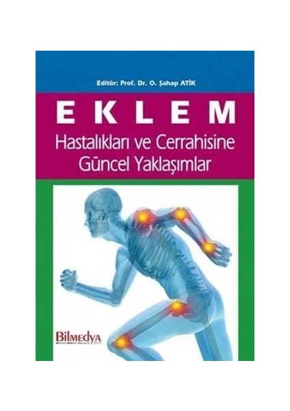 Eklem Hastalıkları ve Cerrahisine Güncel Yaklaşımlar