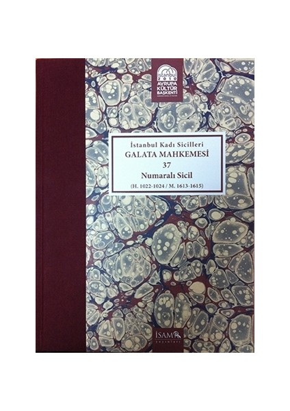 İstanbul Kadı Sicilleri - Galata Mahkemesi 37 Numaralı Sicil Cilt 37