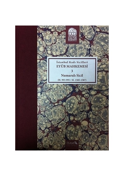 İstanbul Kadı Sicilleri - Eyüb Mahkemesi 3 Numaralı Sicil Cilt 22