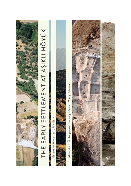 The Early Settlement At Aşıklı Höyük